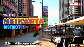 Walking around Meikarta District 1 progress 2021 / Cikarang / walking walking indonesia