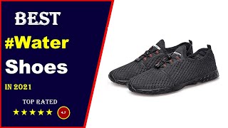 ✅ Top 5: Best Water Shoes For Beach 2021 [Tested \u0026 Reviewed]