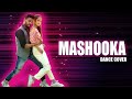 Mashooka Dance Cover | Rakul Preet Singh l Asees Kaur l Dev Negi l Lalit Dance Group Choreography