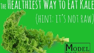 The Healthiest Way to Eat Kale (hint: it's not raw) | MODEL HEALTH SECRETS