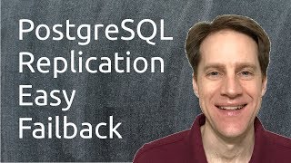 PostgreSQL Replication with Easy Failback