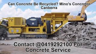 How to Recycling Concrete - Mino's Concretor Canberra