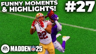 MADDEN 25 FUNNY MOMENTS + HIGHLIGHTS #27!