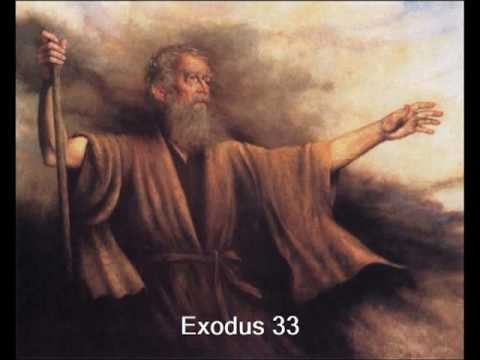 Exodus 33 (with Text - Press On More Info. Of Video On The Side) - YouTube