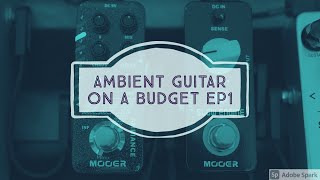 Mooer Slow Engine \u0026 A7 Reverb - ambient guitar demo