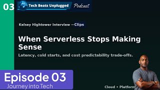 When Does Serverless Stop Making Sense? (Kelsey Hightower's Perspective)