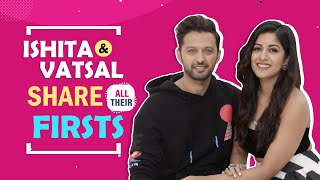 Ishita Dutta \u0026 Vatsal Seth Share All Their Firsts | Date, Confession \u0026 More