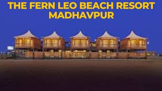 The Fern Leo Beach Resort Madhavpur : Only and Best Beach Resort in Madhavpur near Porbandar Gujarat