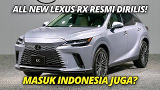 Resmi Dirilis‼️ Begini Spesifikasi All New Lexus RX 2023!