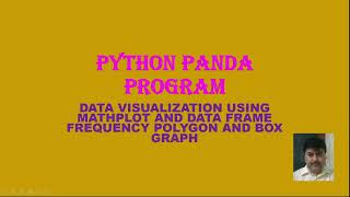 PYTHON PANDA DATA VISUALIZATION MATH PLOT FREQUENCY POLYGON AND BOX HANGING GRAPH 41