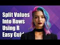 How to Split Multiple Values in One Column into Multiple Rows in R