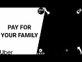 how to pay for your family on uber app