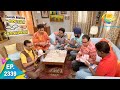 Taarak Mehta Ka Ooltah Chashmah - Episode 2339 - Full Episode