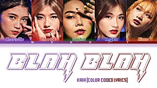 KAIA - 'BLAH BLAH' (Color Coded Lyrics)