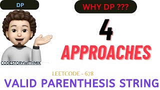 Valid Parenthesis String | 4 Detailed Approaches | Leetcode 678 | codestorywithMIK