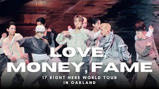 SEVENTEEN (세븐틴) - LOVE, MONEY, FAME (LIVE) | 20241105 | SEVENTEEN RIGHT HERE WORLD TOUR IN OAKLAND