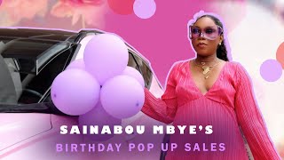 SAINABOU MBYE’S BIRTHDAY POP-UP SALES