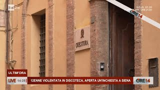 12enne violentata in discoteca, aperta un'inchiesta a Siena - Ore 14 del 13/01/2023