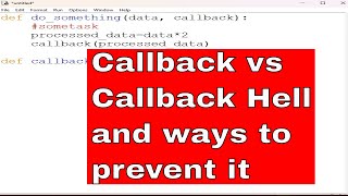 CALLBACKS IN PYTHON|CALLBACK VS CALLBACK HELL|HOW TO AVOID CALLBACK HECLL