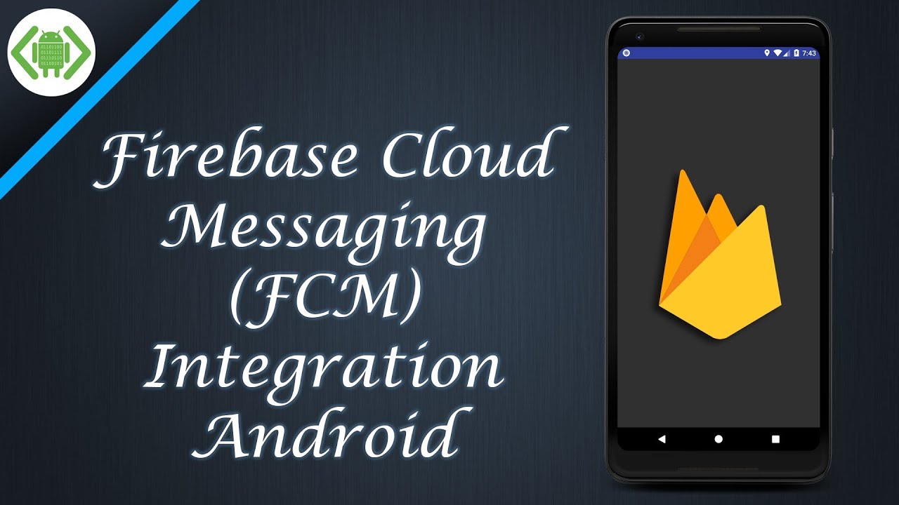 Firebase Cloud Messaging (FCM) Integration In Android Using Android ...