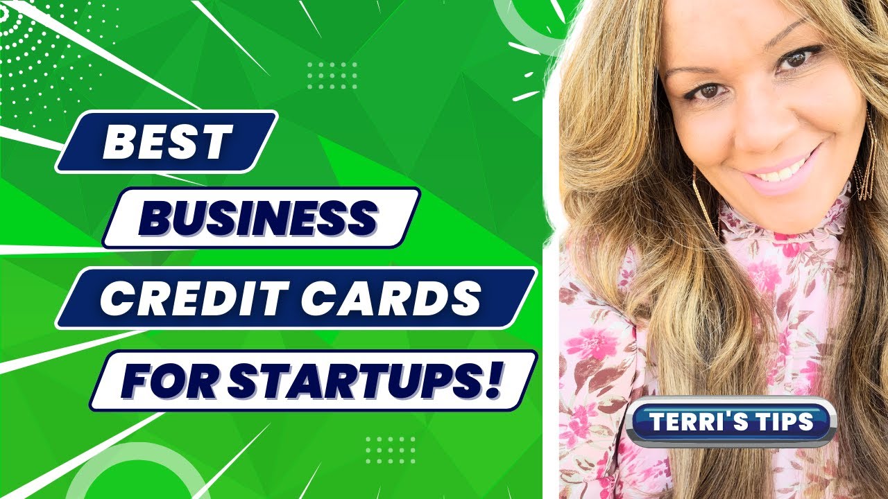 BEST Business Credit Cards For Startups! (Get Business Credit & Build ...