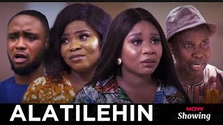 Alatilehin latest Yoruba movie 2024 Drama Wumi Toriola Fisayo Abebi I Akin Olaiya I Kelvin Ikeduba