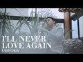 I’ll Never Love Again - Lady Gaga (Alto Saxophone Cover by Desmond Amos)