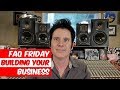 Building Your Business - FAQ Friday - Warren Huart: Produce Like A Pro