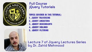 jQuery Latest Version Tutorials|Lecture 7|jQuery Traversing|Ancestors|Descendants|Siblings|Filtering