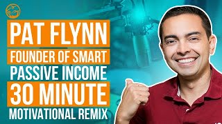 Pat Flynn Founder of Smart Passive Income 30 Minute Motivational Remix