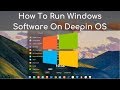 How To Run Windows Software On Deepin OS - Install Software Windows Di Deepin OS