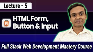 HTML Forms Explained for Developers: Inputs, Buttons & UX Tips || Full Stack Web Dev #5
