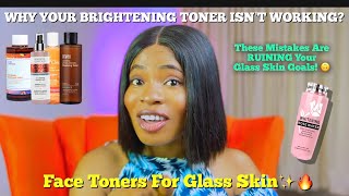 Why Your BRIGHTENING TONERS ISN’T WORKING | Face Toner For Glass Skin + How To Use A Face Toner #USA