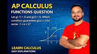 AP Calculus Functions Question | Intermediate Value Theorem Explained | g(x)=3 Between −1 and 2