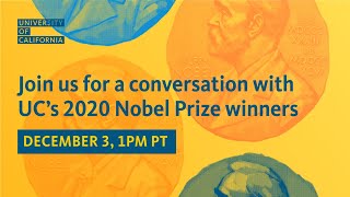 UC's 2020 Nobel Prize winners on changing the world through scientific discovery