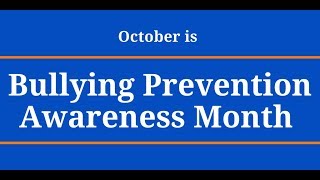 National Bullying Prevention Awareness Month