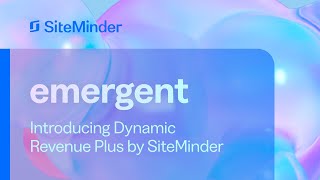 SiteMinder’s emergent 2024: introducing Dynamic Revenue Plus by SiteMinder