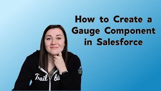 How to Create a Gauge Dashboard Component in Salesforce | Dashboarding and Reporting Series