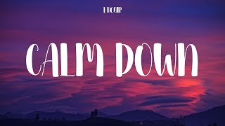 [1 Hour] Rema & Selena Gomez - Calm Down (Letra/Lyrics)