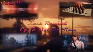 Aah!! It's Rewind Time 😃 [Episode - 2 Out Of Time] [(Part - 10) Life Is Strange]