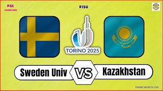 Sweden vs Kazakhstan | IIHF Universiade 2025 | FISU Ice Hockey Live Score Updates today