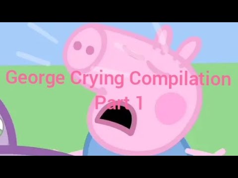 George Crying Compilation Part 1 - YouTube