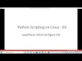 Python Scripting on Linux - Load and Parse Config File