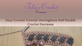 Quick Crochet Tutorial: Herringbone Half Double Crochet Decrease
