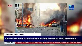 Russia-Ukraine War: Explosions over Kyiv as Russia attacks Ukraine infrastructure