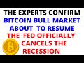 BTC Experts Confirm the Fed Has Canceled the Recession & the Bitcoin Bull Market is About to Resume