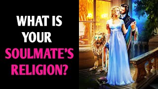 WHAT IS YOUR SOULMATE'S RELIGION? Personality Test Quiz - 1 Million Tests