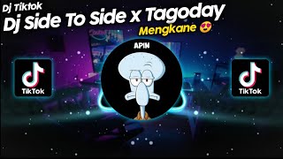 DJ SIDE TO SIDE FULL BASS x TAGODAY VIRAL TIKTOK TERBARU 2021 🔊🎵