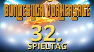 Bundesliga Vorhersage zum 32. Spieltag ⚽ Fußball-Prognosen und Wett-Tipps 💰✊