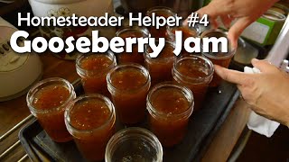 Homesteader Helper: Gooseberry Jam